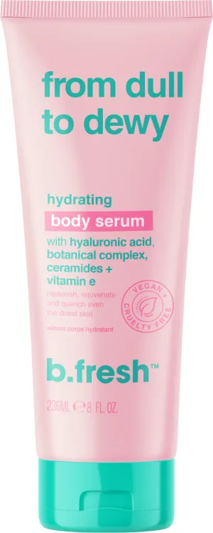 b.fresh From Dull To Dewy Hydrating Body Serum 236ml